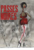 Passes noires